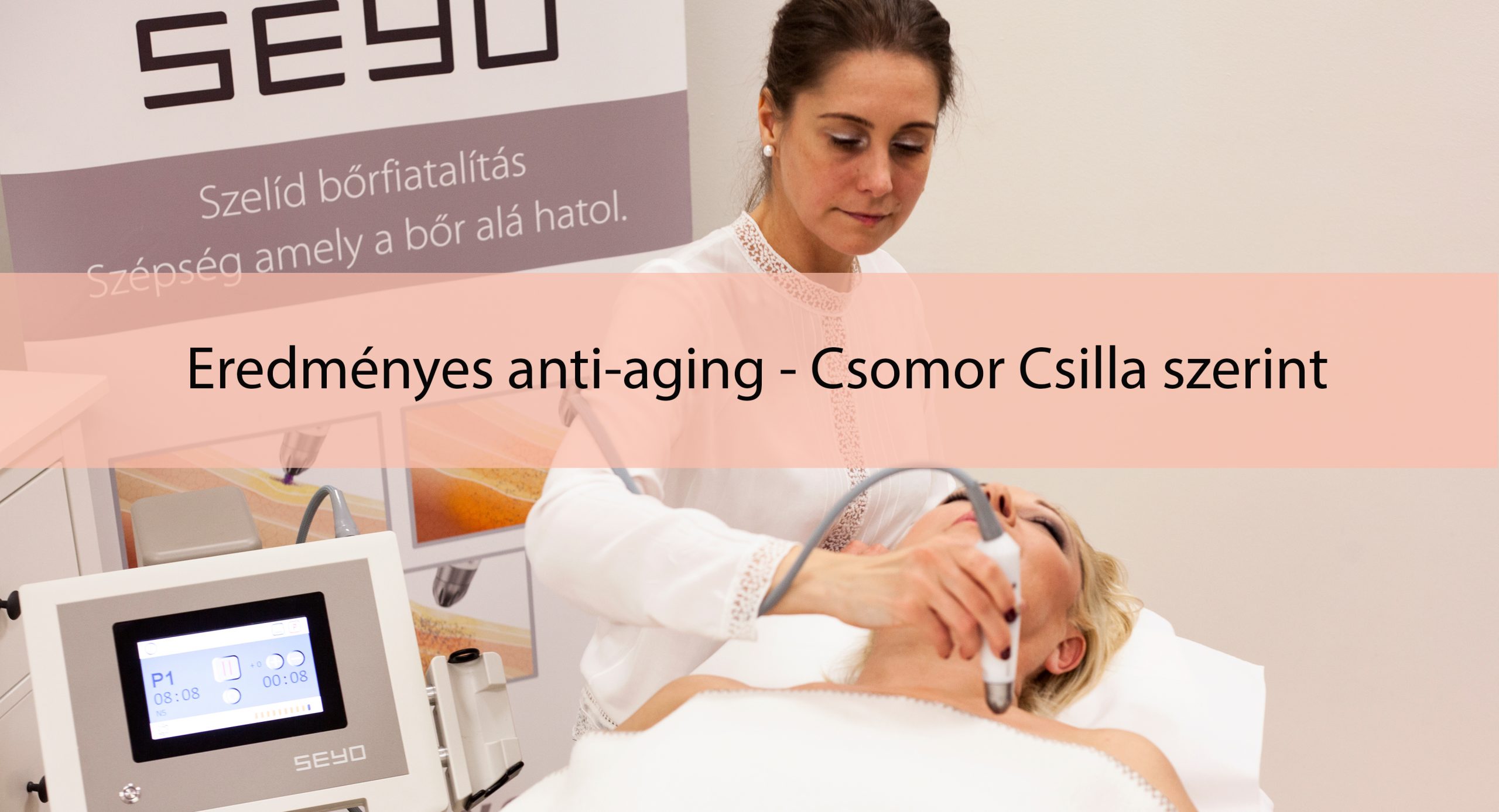 Eredményes anti-aging – Csomor Csilla szerint