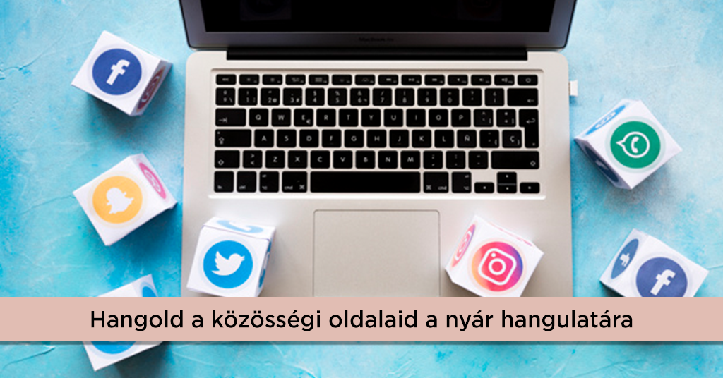 Hangold a közösségi oldalaid a nyár hangulatára!