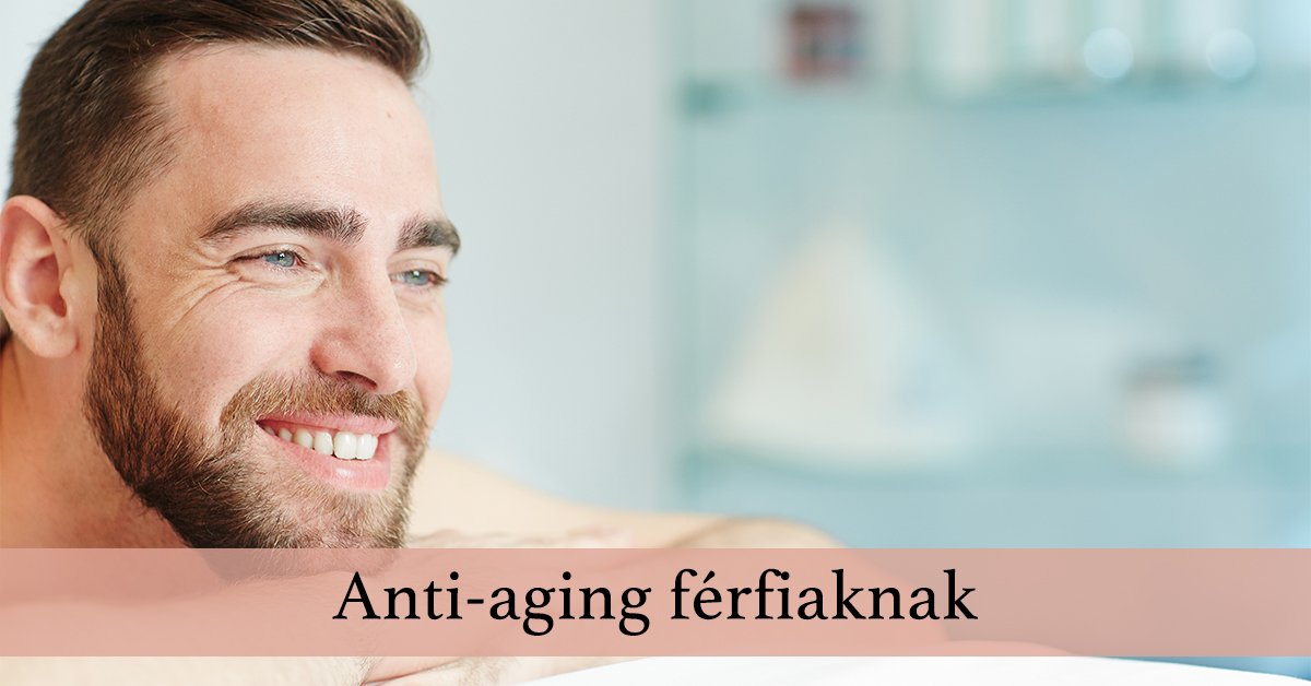 Anti-aging férfiaknak