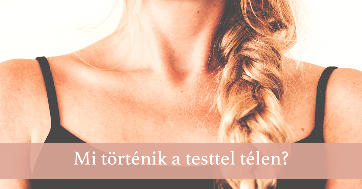 Mi történik a testtel télen?