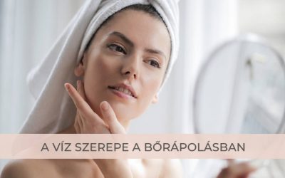A víz szerepe a bőrápolásban