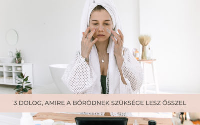 3 dolog, amire a bőrödnek szüksége lesz ősszel