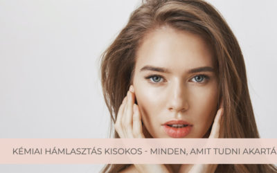 Kémiai hámlasztás kisokos – minden, amit tudni akartál